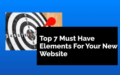 Top 7 Must Have Elements For Your New Website